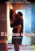 постер Темная сторона сердца El lado oscuro del corazón (1992)  постер The Road Within /  (2014)